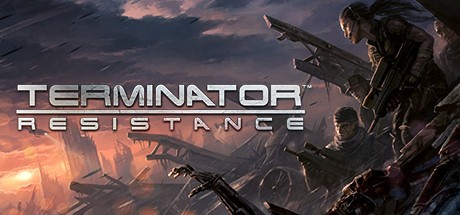 《终结者：抵抗 Terminator: Resistance》中文版百度云迅雷下载集成Infiltrator升级档
